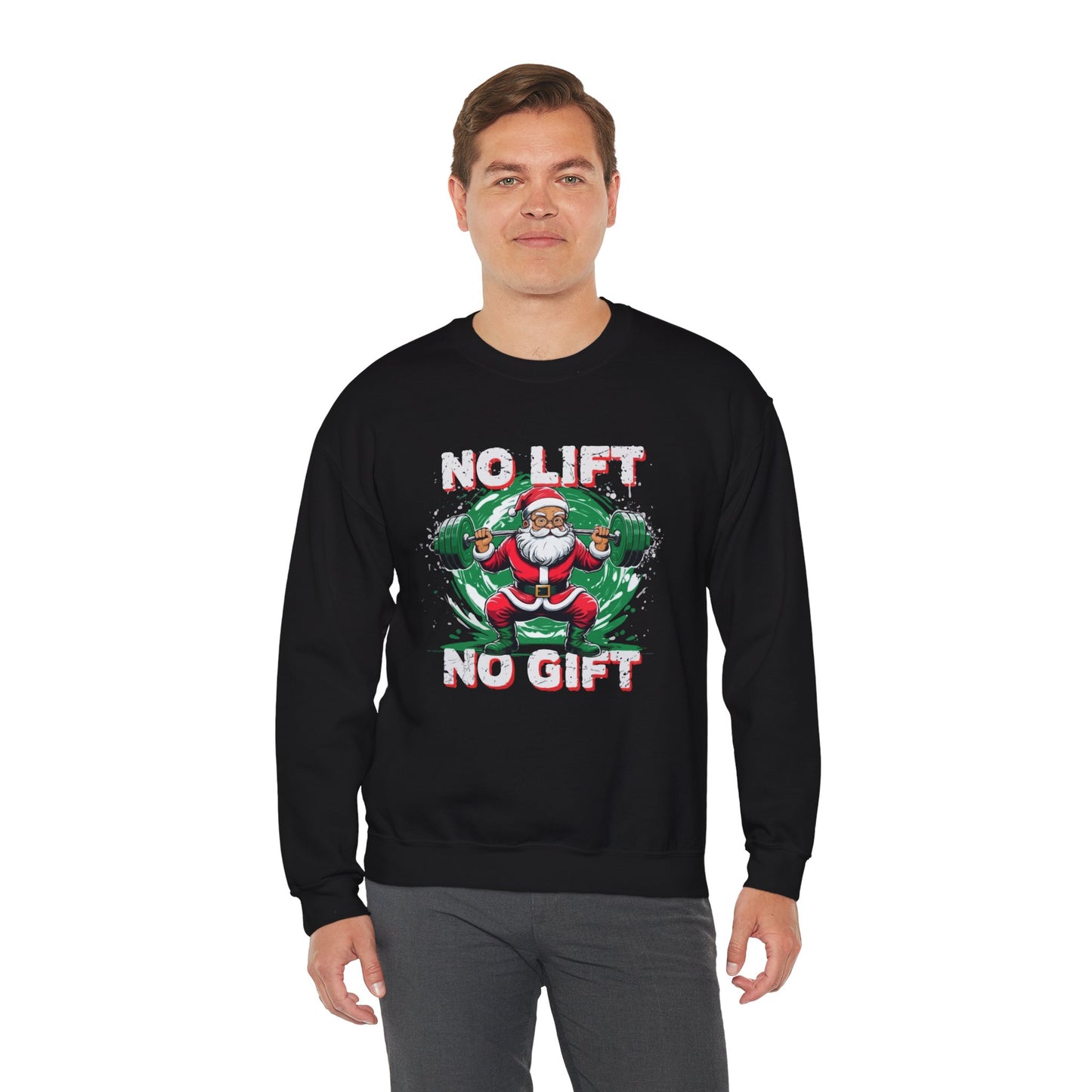 No Lift No Gifts Crewneck Sweatshirt